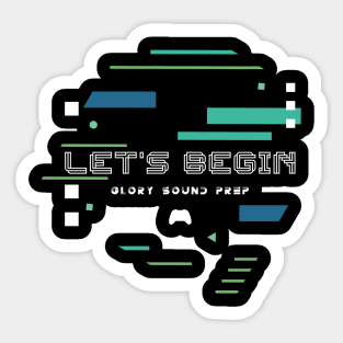 Let's Begin Sticker